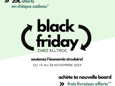 BLACK FRIDAY CHEZ ALLTROC